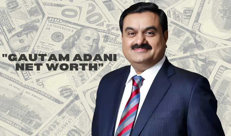 "Gautam Adani Net Worth: Asia's Wealthiest Tycoon"