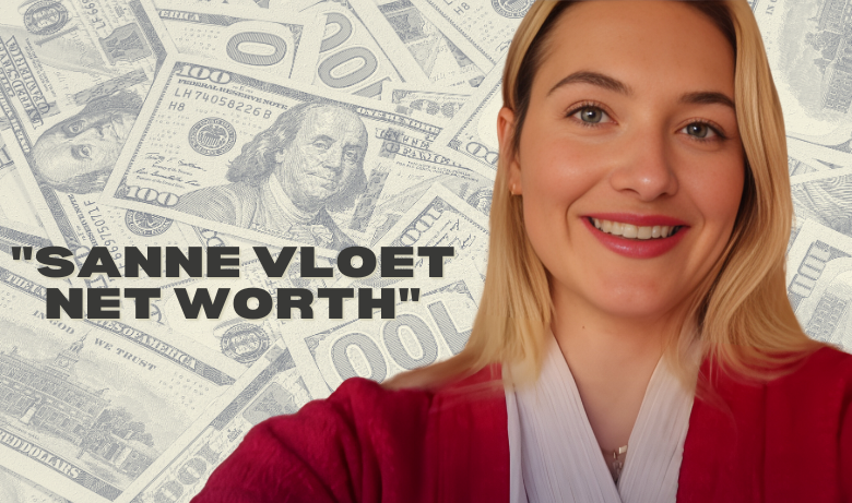 "Sanne Vloet Net Worth: 4 Lucrative Channels to 7-Figure Earnings"