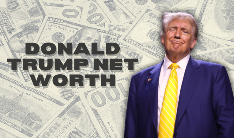 "Donald Trump Net Worth 2024: The Shocking Billion-Dollar Truth!"