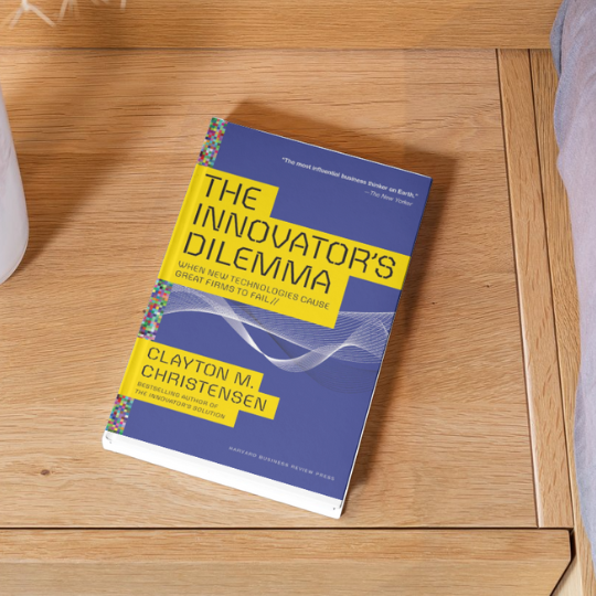 Steve Jobs Book Recommendations: The Innovator's Dilemma by Clayton Christensen